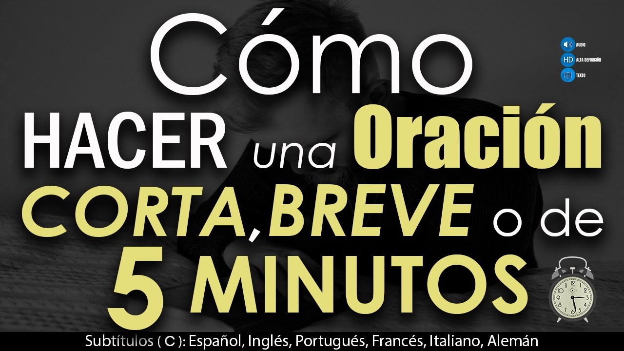 APRENDE con este VIDEO a HACER una ORACIÓN EFICAZ, CORTA, BREVE o de 5 MINUTOS 🕔