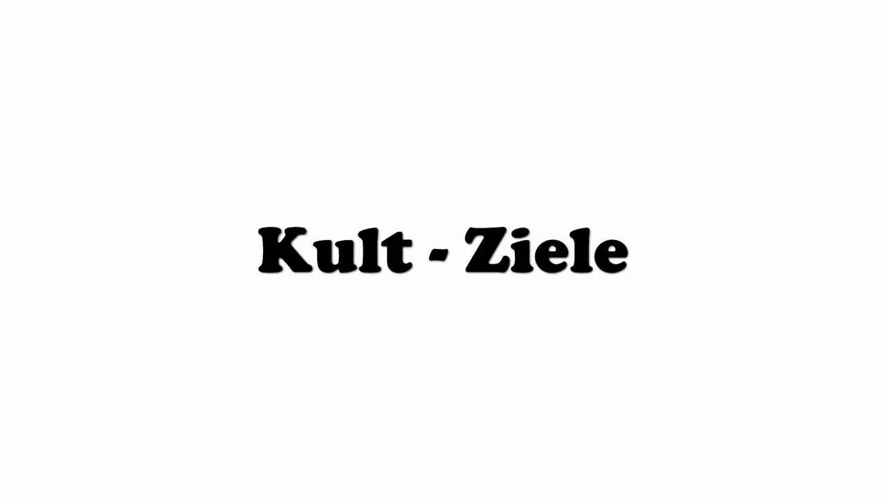 Kult - Ziele