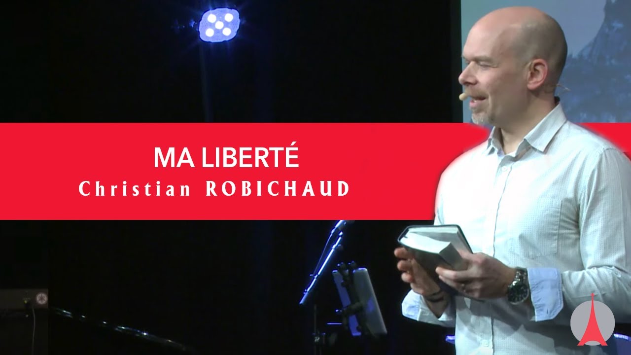 Ma libert&eacute;. Par Christian ROBICHAUD