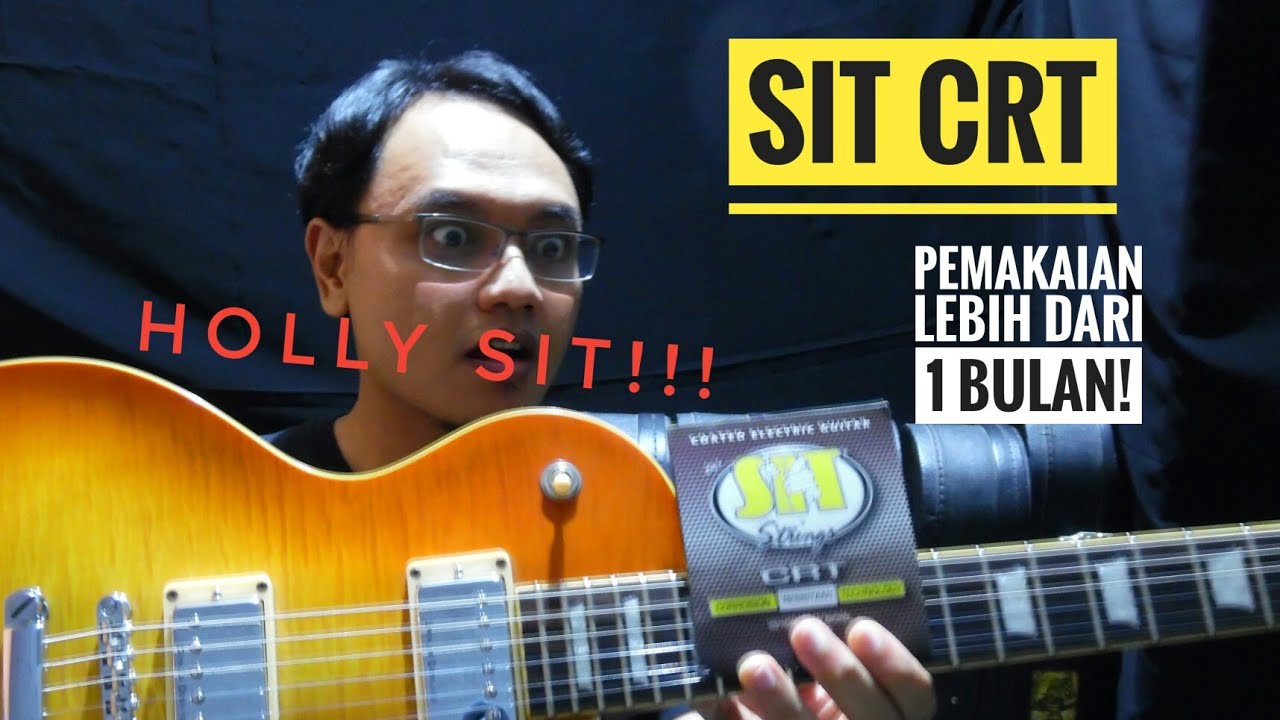 SIT CRT strings setelah lebih dari sebulan! Holly SIT!!!