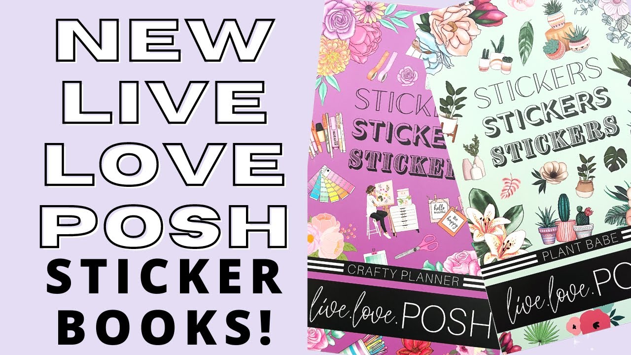 NEW LIVE LOVE POSH STICKER BOOKS | CRAFTY PLANNER & PLANT BABE FLIP THROUGH