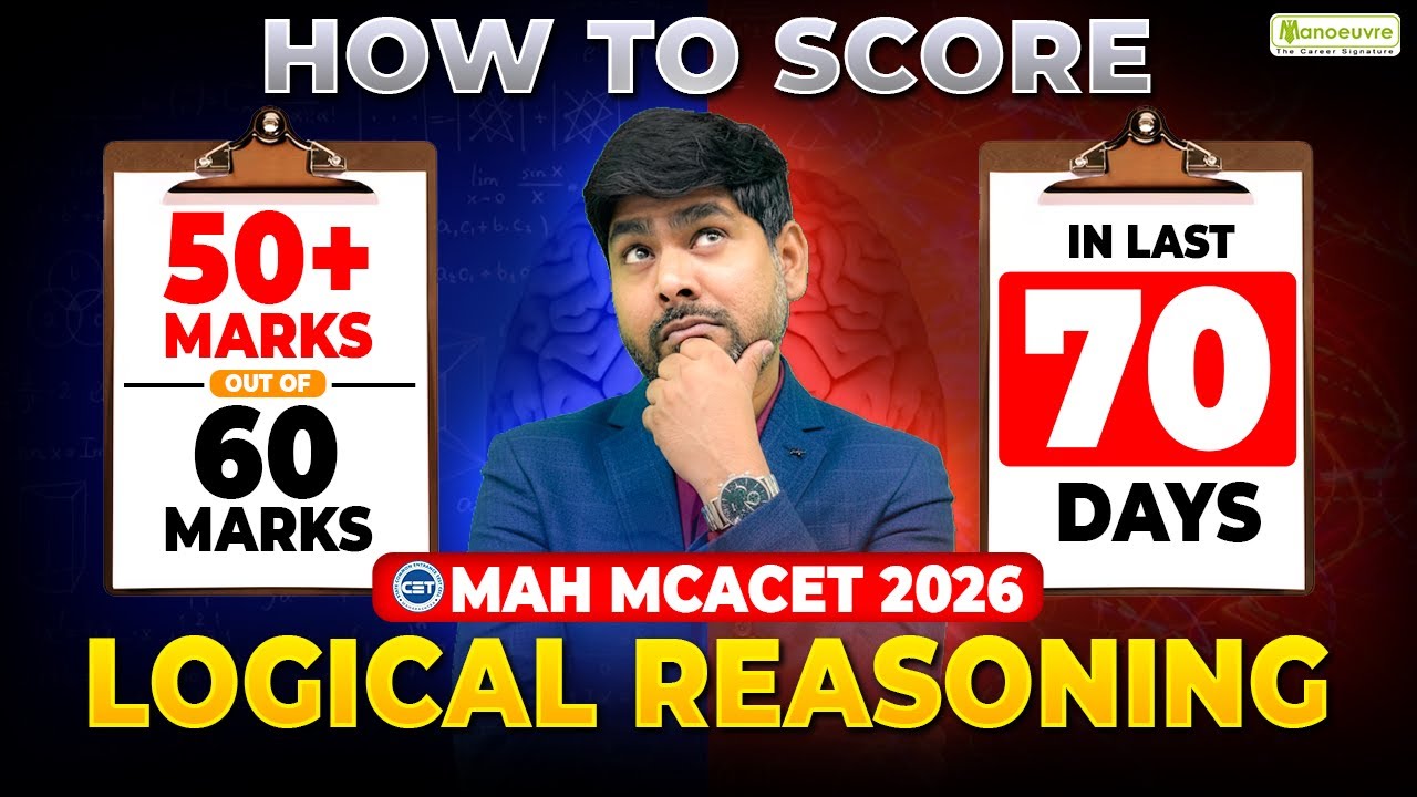 MAH MCA CET 2026: How to Score 50+ Marks in Last 70 Days | Logical Reasoning