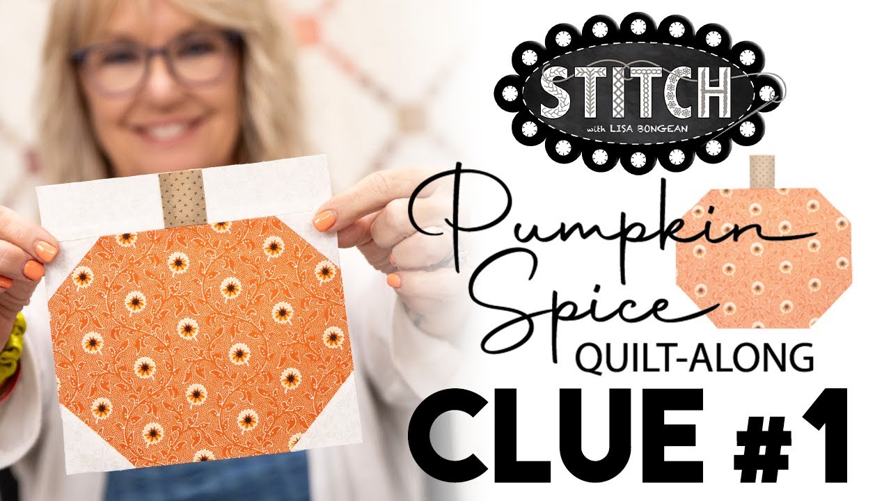Pumpkin Spice Quilt-Along | Clue #1 | Lisa Bongean | Primitive Gatherings