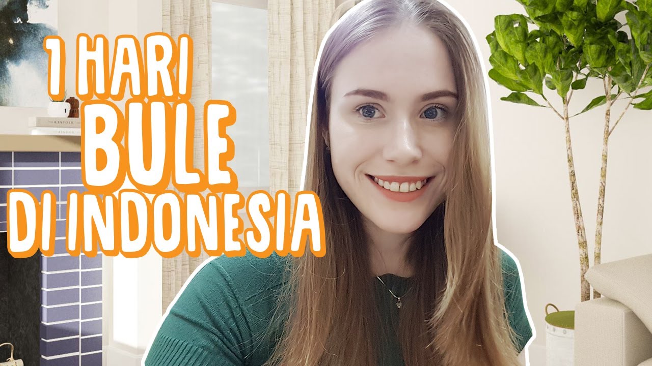 VLOG : KEGIATAN BULE SEHARI-HARI DI INDONESIA
