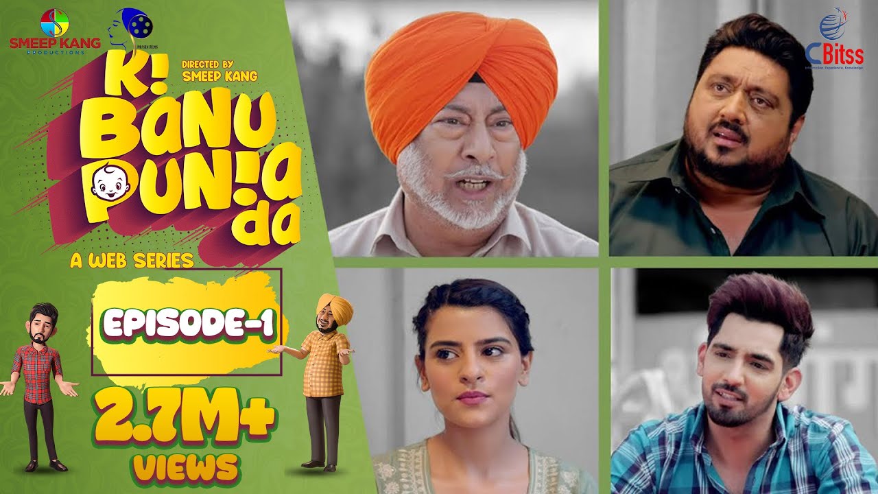 Ki Banu Punia Da | Episode - 1 | Punjabi Web Series | Jaswinder Bhalla | Babbal Rai | Smeep Kang