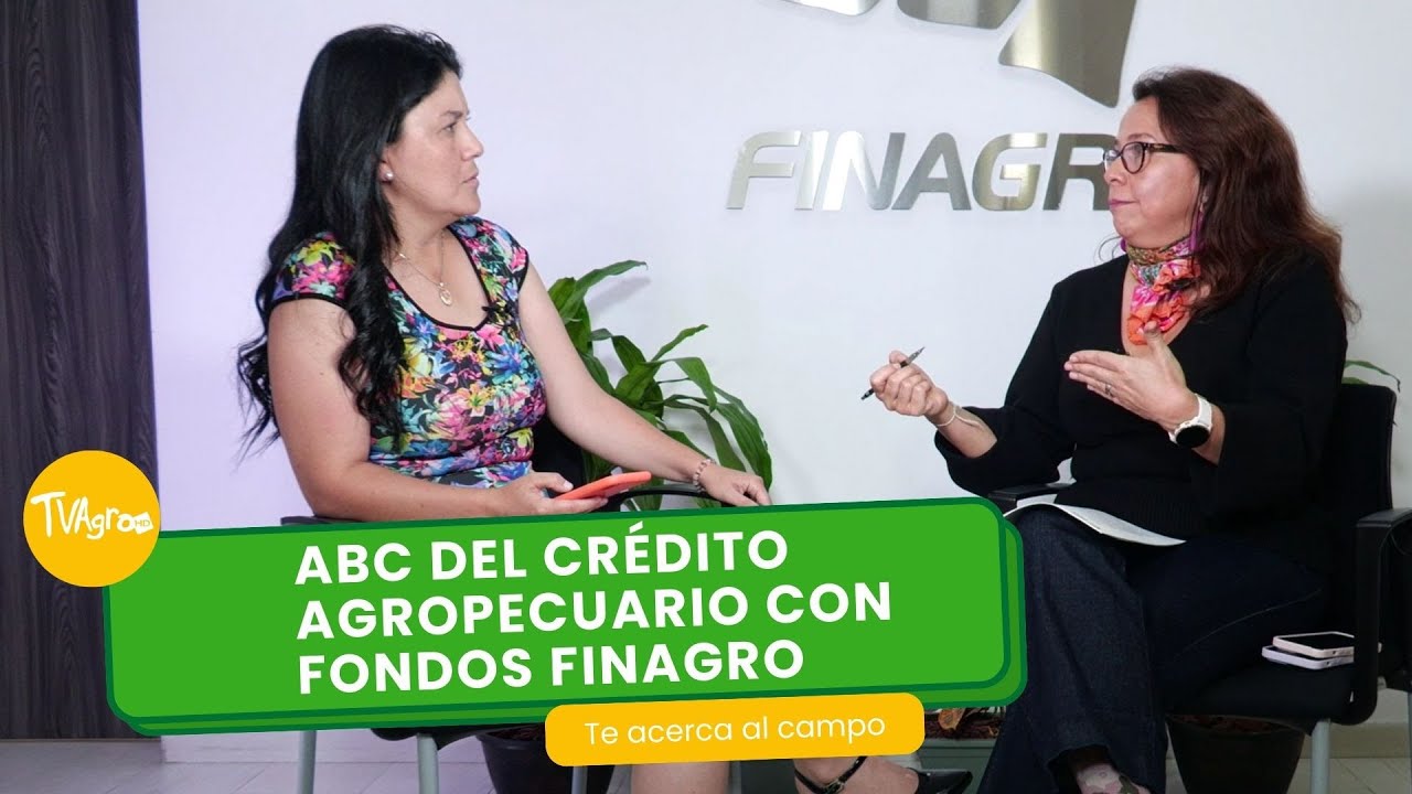 ABC del crédito agropecuario con fondos finagro - TvAgro por Juan Gonzalo Angel Restrepo