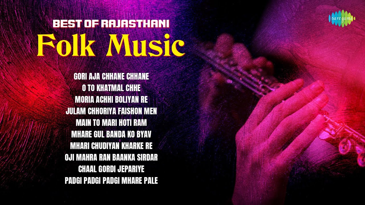 Best of Rajasthani Folk Music | Gori Aja Chhane Chhane | O To Khatmal Chhe | Chaal Gordi Jepariye