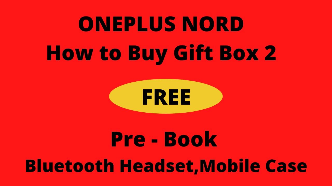 How to buy Oneplus Nord Giftbox 2|oneplus bluettoth headset|Nord case