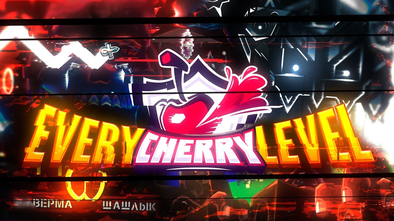 [2024 Edition] EVERY CHERRY TEAM LEVEL!!! | in [8K UHD] Full Detail - Geometry Dash 2.2