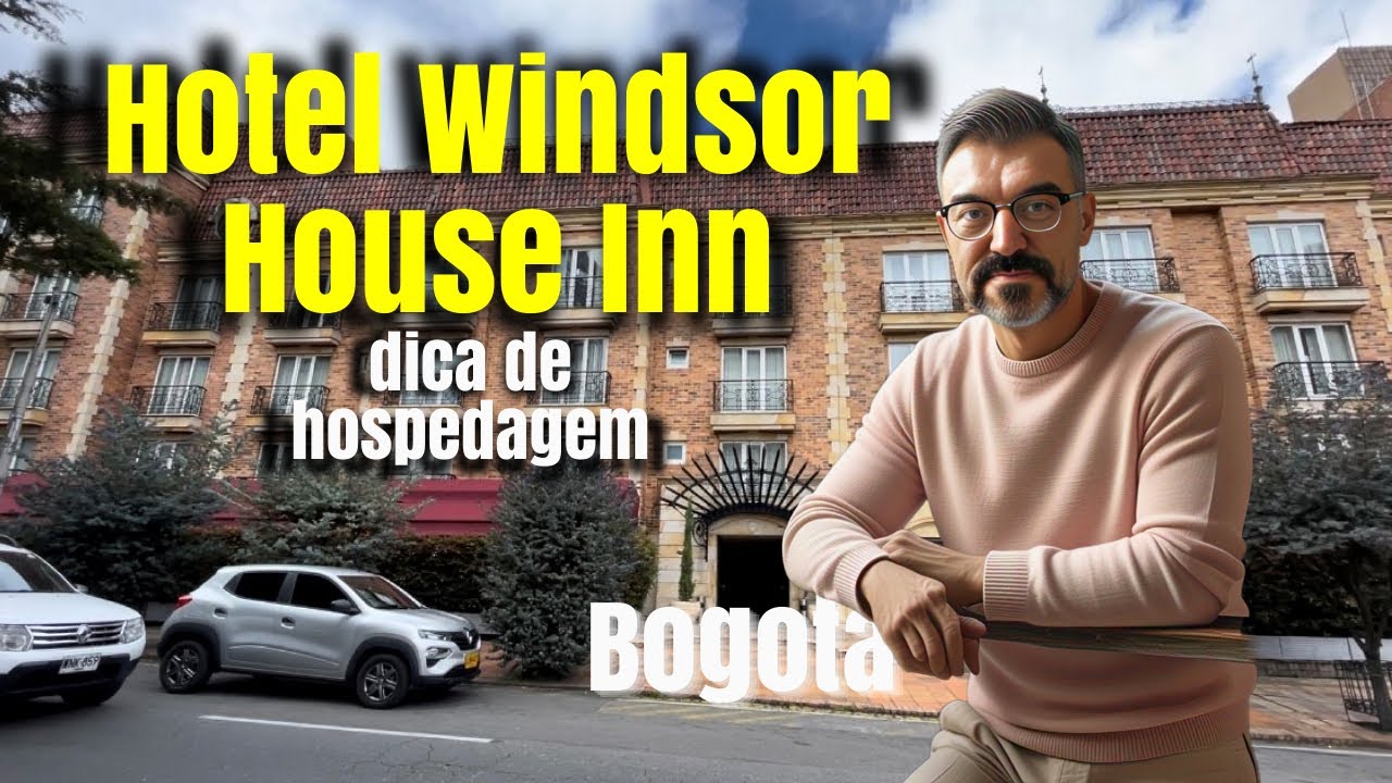 ONDE SE HOSPEDAR EM BOGOTA. AVALIAÇÃO DO HOTEL WINDSOR HOUSE.O QUE VOCÊ ACHOU?