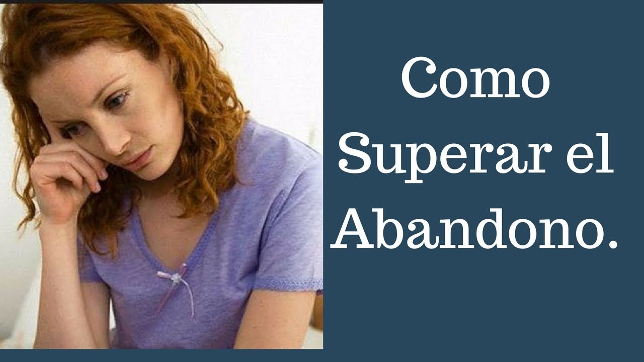 Cómo Superar el Miedo al Abandono
