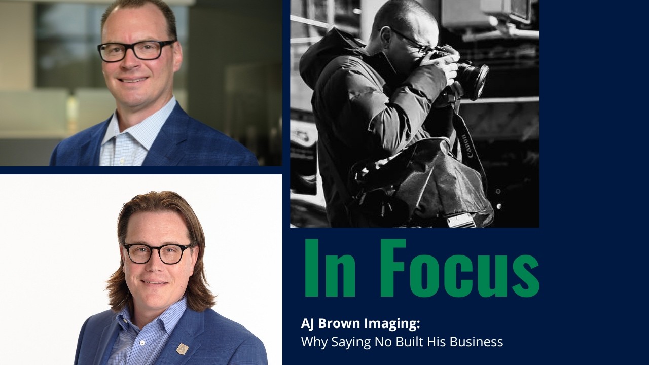In Focus | AJ Brown Imaging: Why Saying No Built His Business
