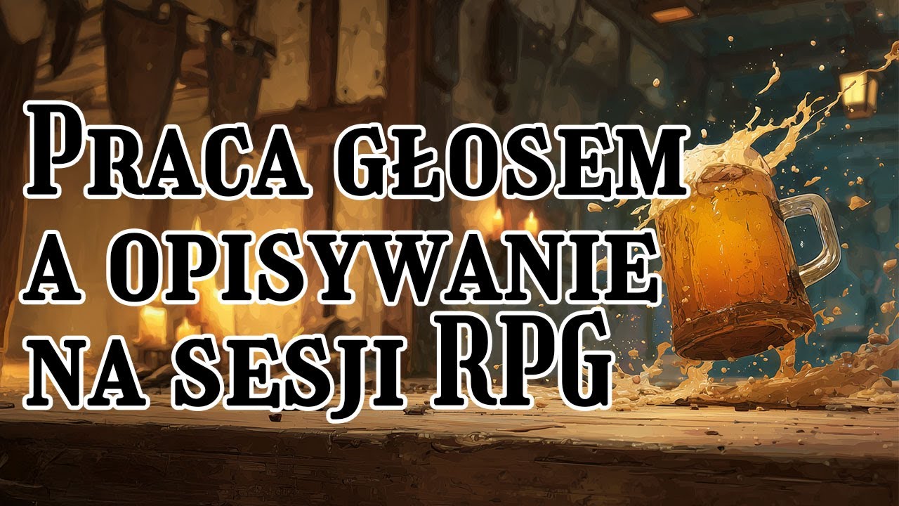 Jak wykorzystać pracę głosem podczas sesji RPG?
