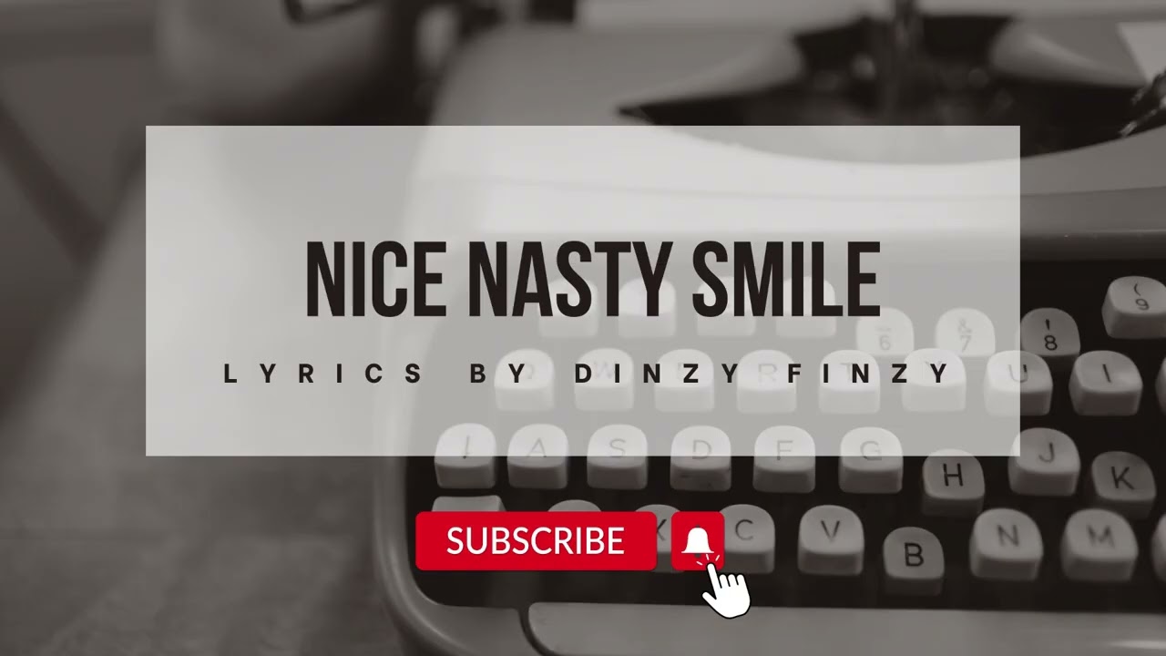 Nice Nasty Smile