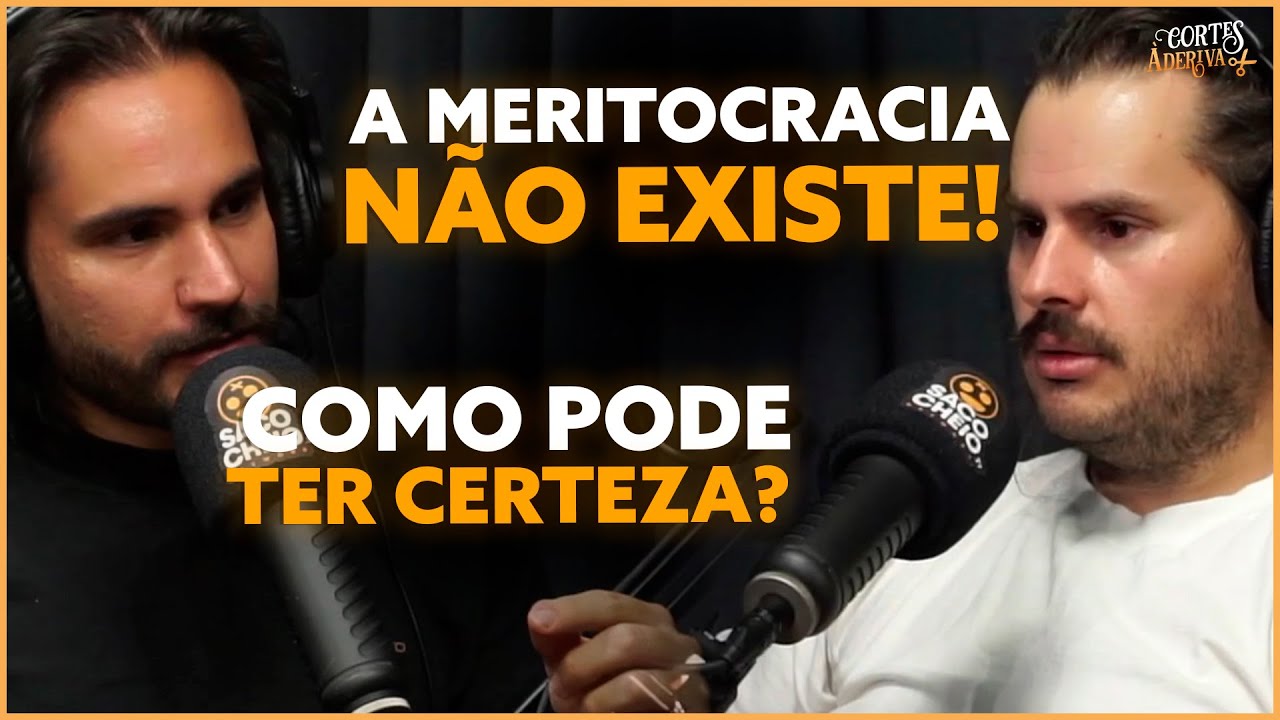 LUIDE E PETRY DEBATEM SOBRE A MERITOCRACIA | À Deriva Podcast