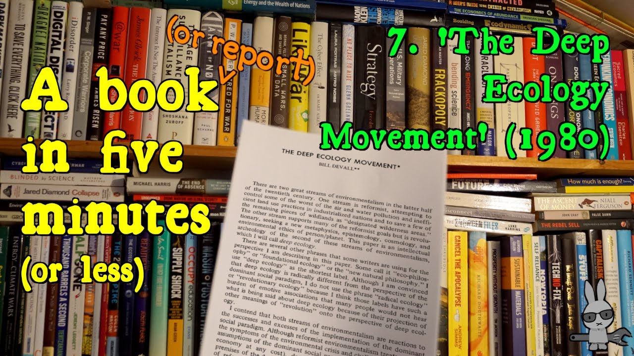 &lsquo;The Deep Ecology Movement&rsquo;, Bill Devall (1980) &ndash; A Book in Five Minutes, No.7