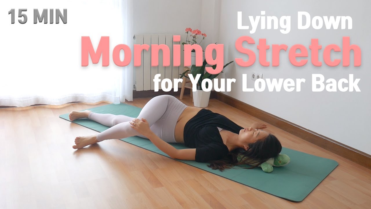 Lying Down Morning Stretch for Your Lower Back / YoGaEun