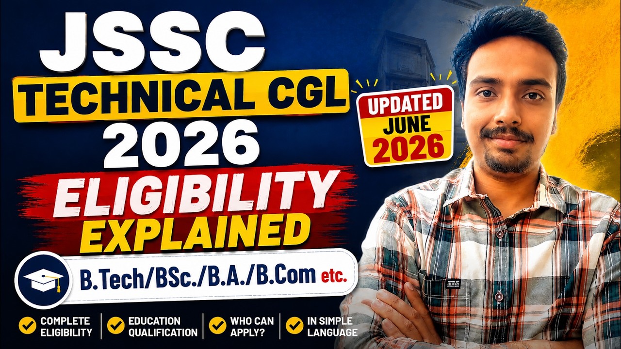 JSSC Technical CGL 2026 Eligibility Criteria | Educational Qualification for All Posts