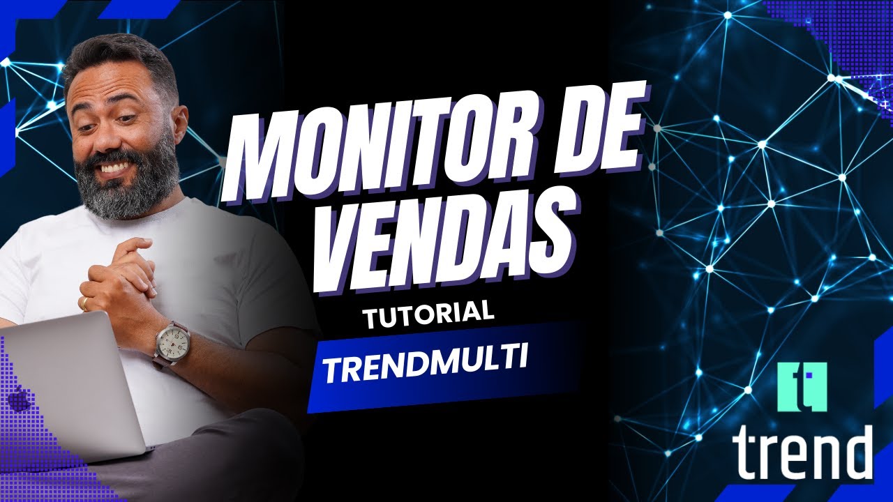 Trendmulti - Saiba tudo sobre Monitor de Vendas