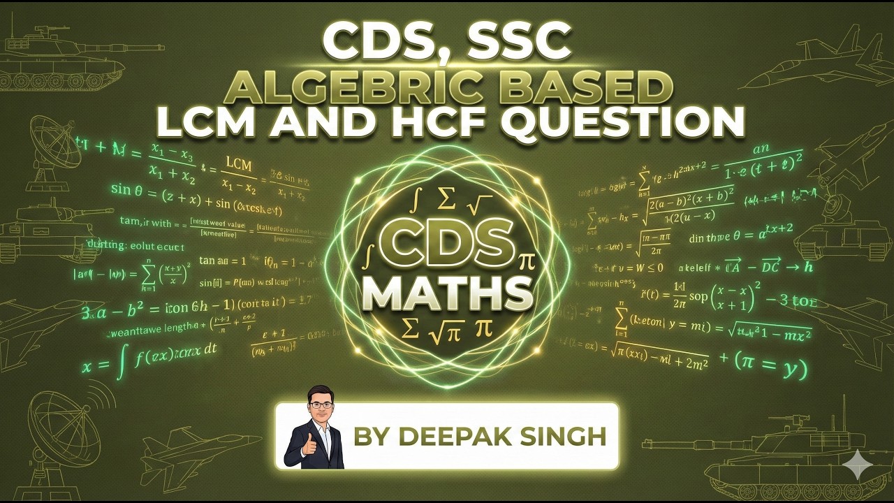 CDS algebric based LCM/HCF (PYQ) most easy way