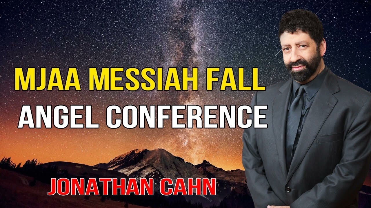 JONATHAN CAHN POWERFUL PROPHETIC WORD 2023 - MJaa Messiah Fall Angel Conference
