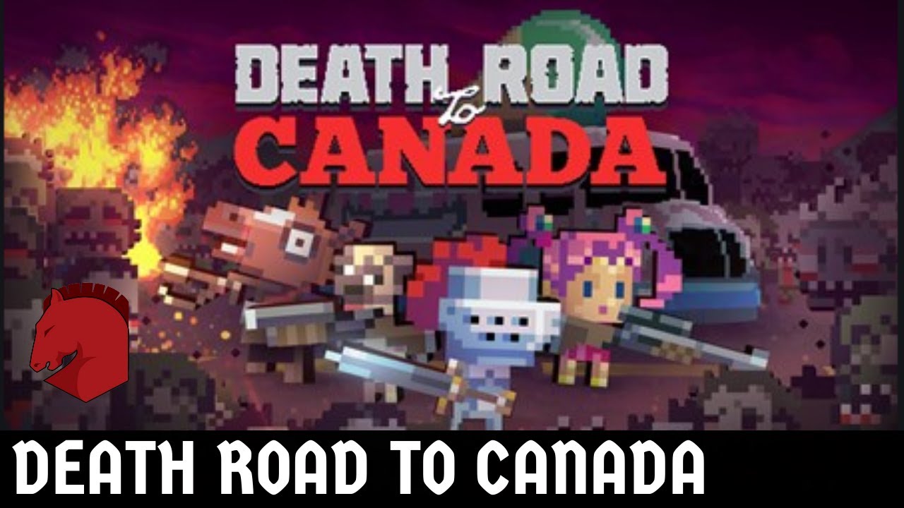Death Road to Canada | Full Gameplay Playthrough