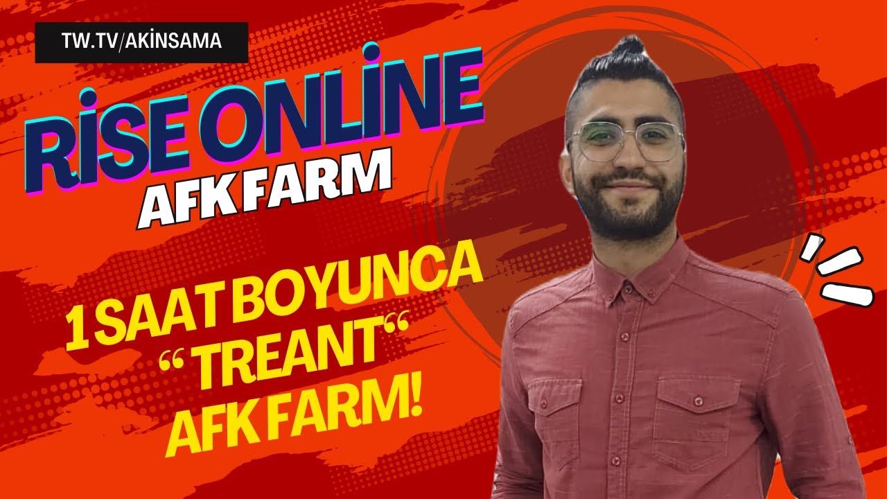 RİSE ONLİNE l 1 SAAT AFK FARM l  TREANT AFK FARMI!