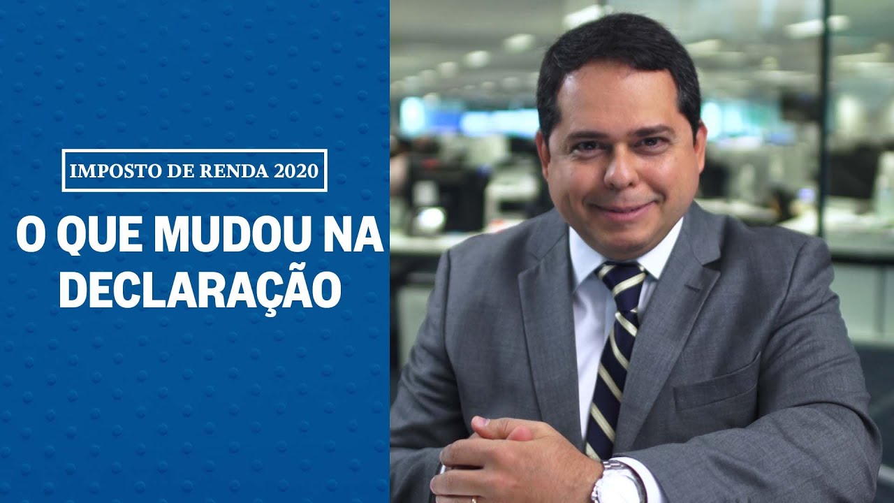 Imposto de Renda 2020: O que mudou na declara&ccedil;&atilde;o