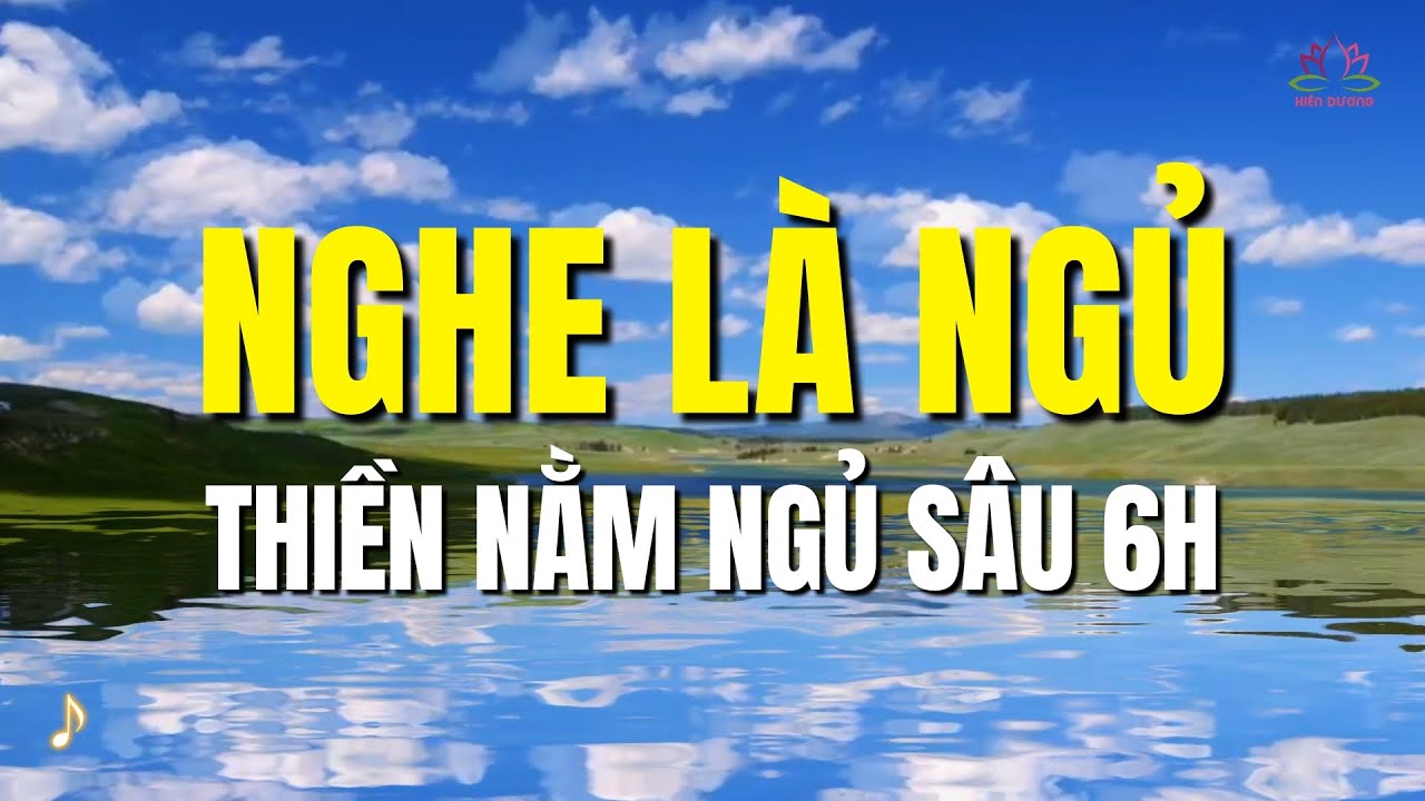 Nghe Là Ngủ Ngon 🎧 Bài Thiền Trị Mất Ngủ Dài 6 Tiếng | Hiên Dương