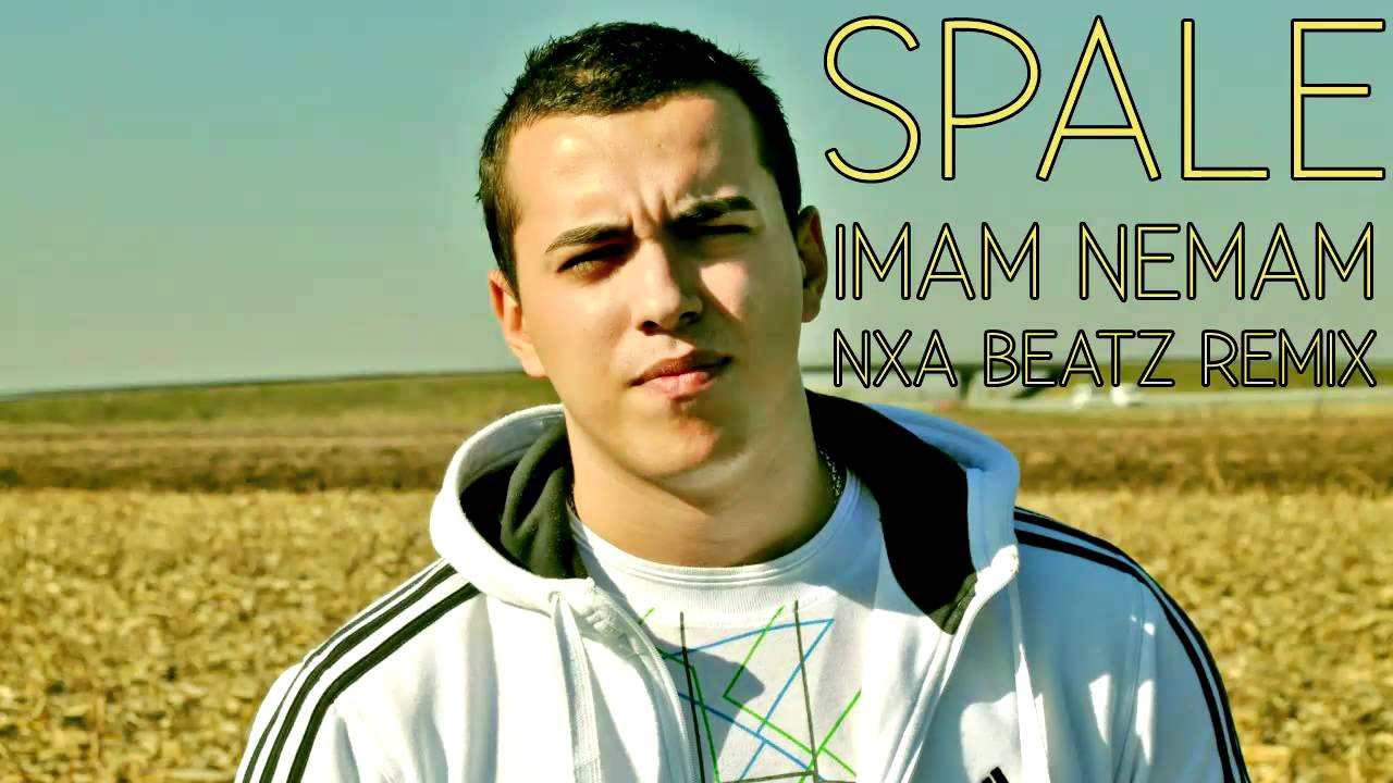 Spale - Imam Nemam RMX (prod. by NXA)