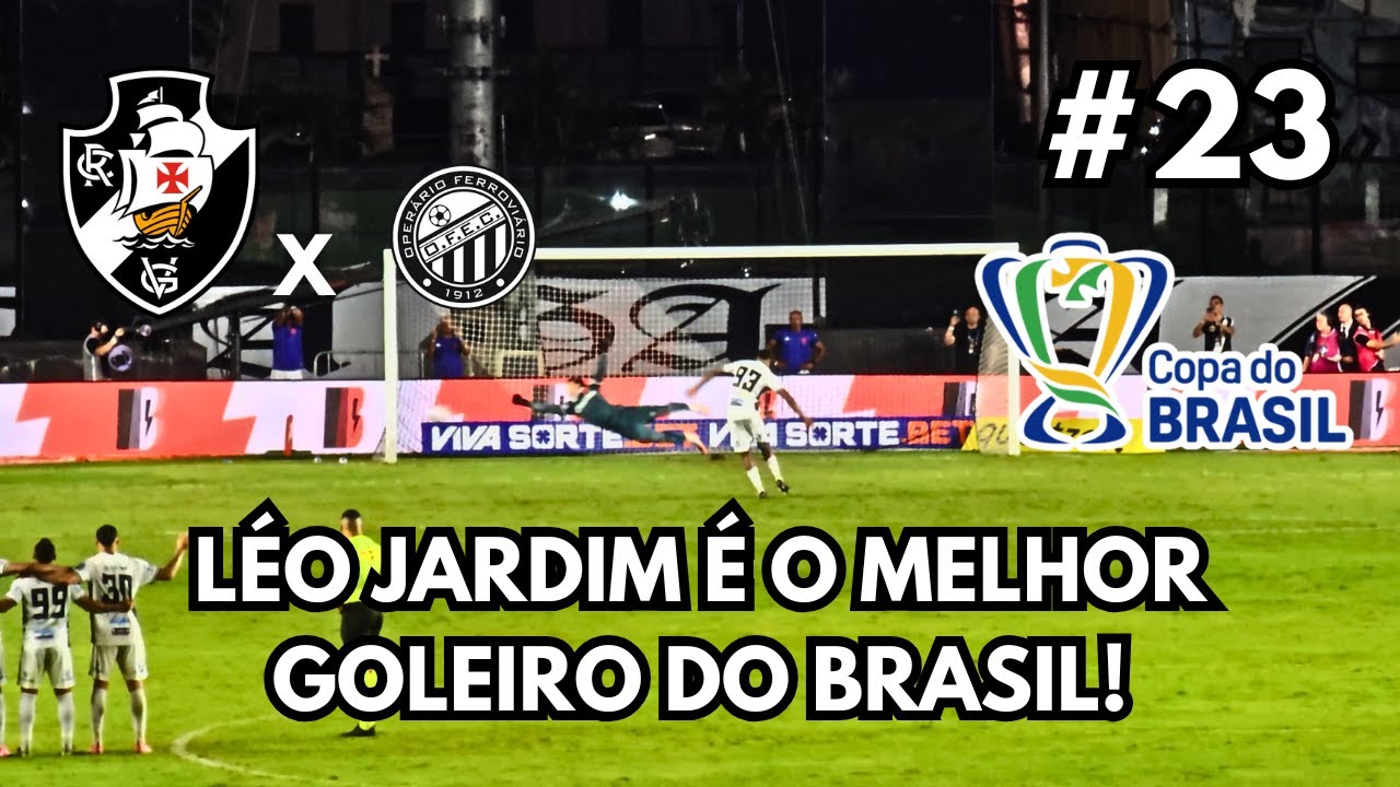 CLASSIFICADOS NOS PÊNALTIS | LÉO JARDIM | Vasco 1 x 1 Operário | De norte a Sul #23