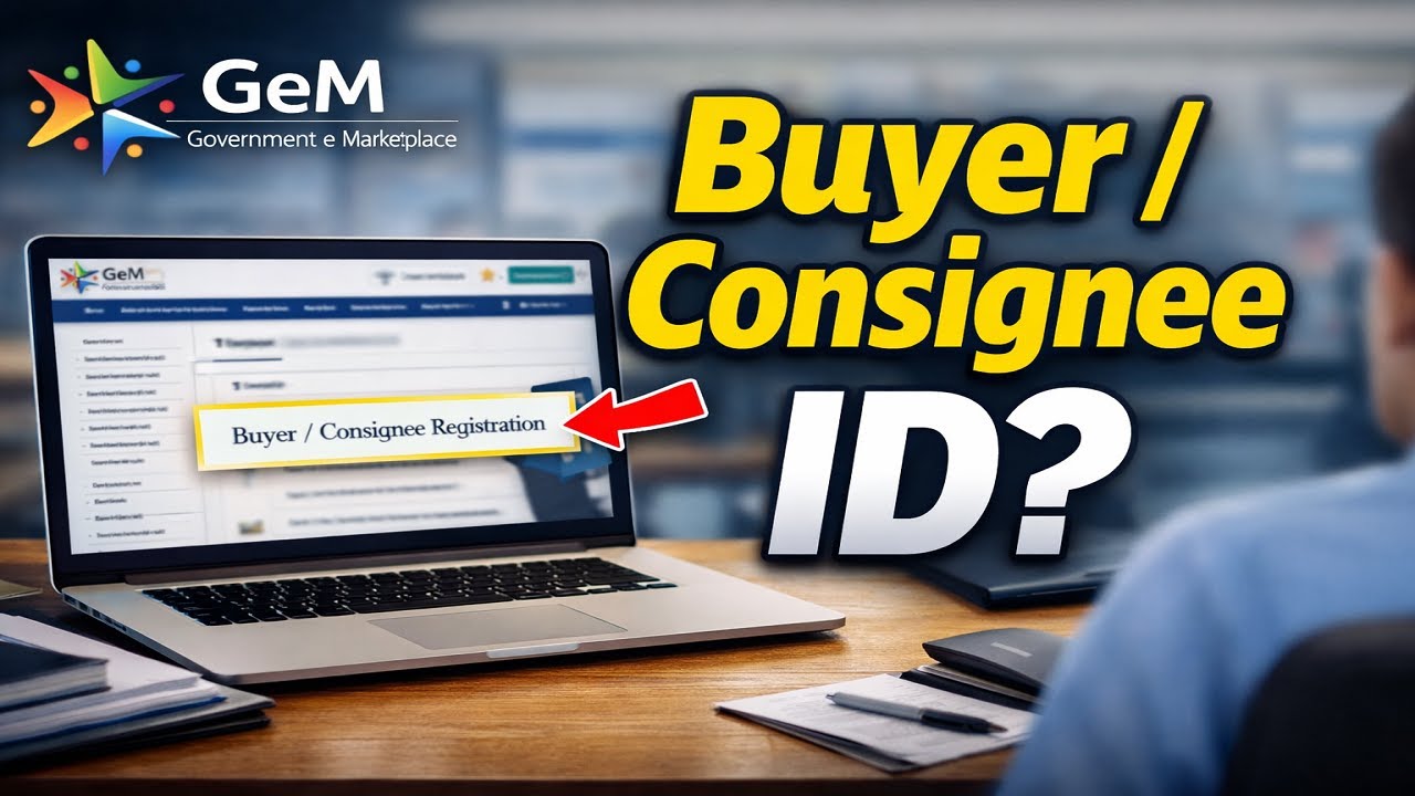 GeM Portal Par Buyer / Consignee ID Kaise Create Kare? | Step-by-Step Hindi Guide