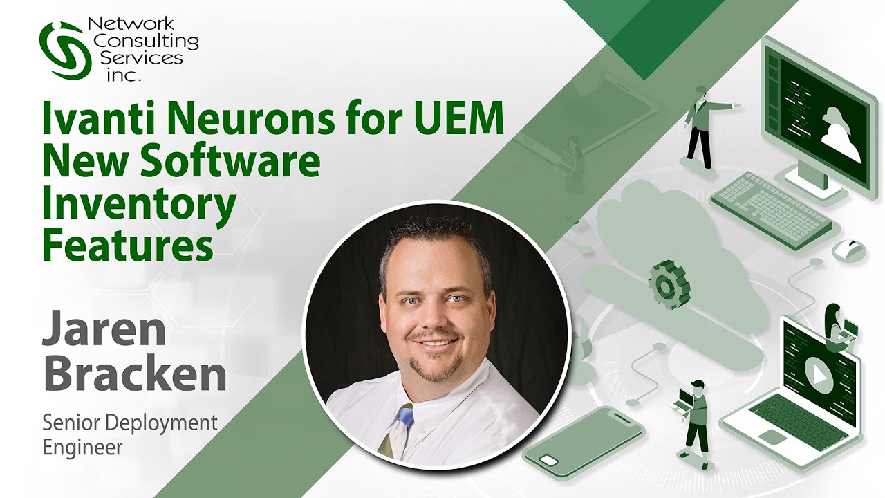 Ivanti Neurons for UEM – New Software Inventory Features Explained | NCSi