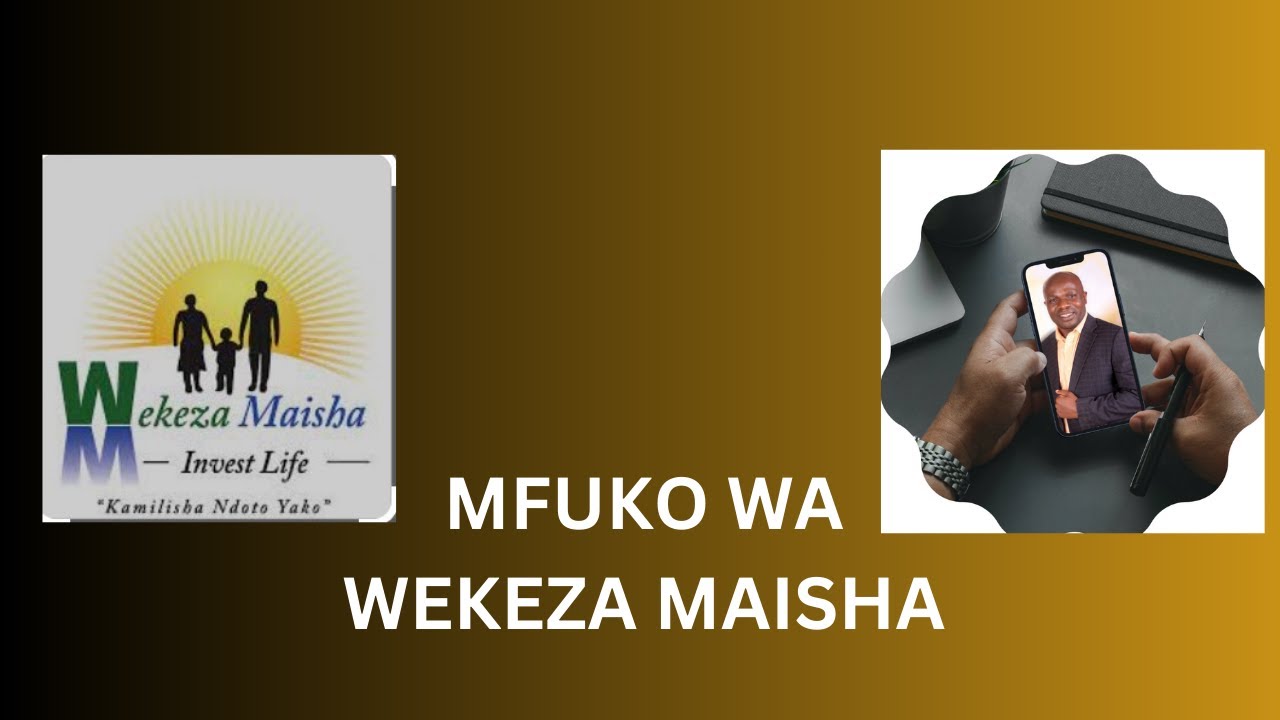 VIDEO 7: UFAHAMU MFUKO WA WEKEZA MAISHA WA UTT