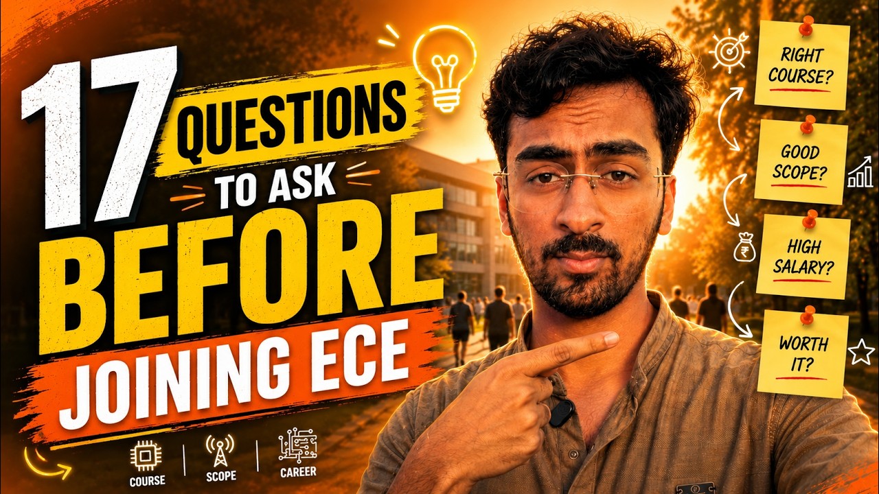 17 Questions to Ask Before Joining ECE in 2026 | Don't Choose Electronics Without Watching This!