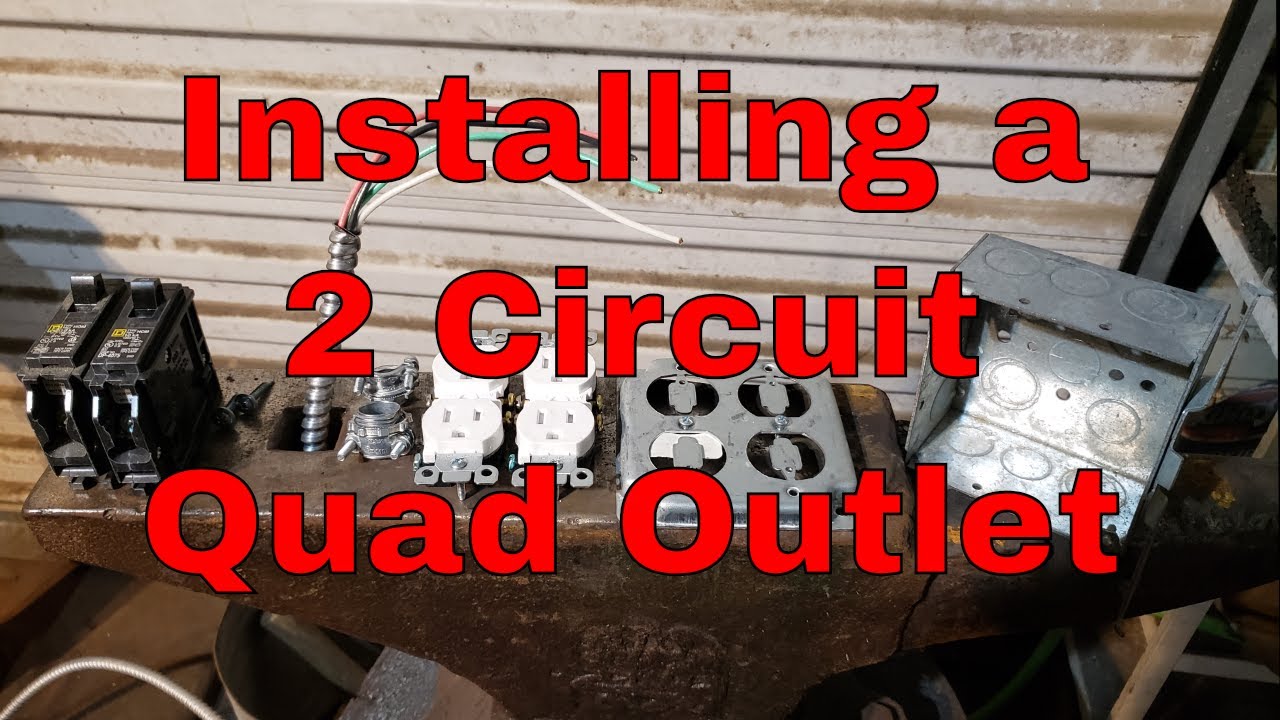 Installing a 2 circuit quad outlet