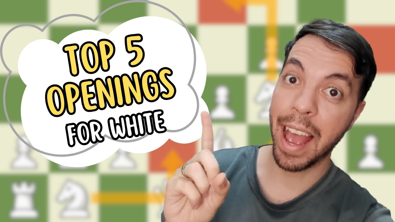 Top 5 Openings for Beginners (as White)