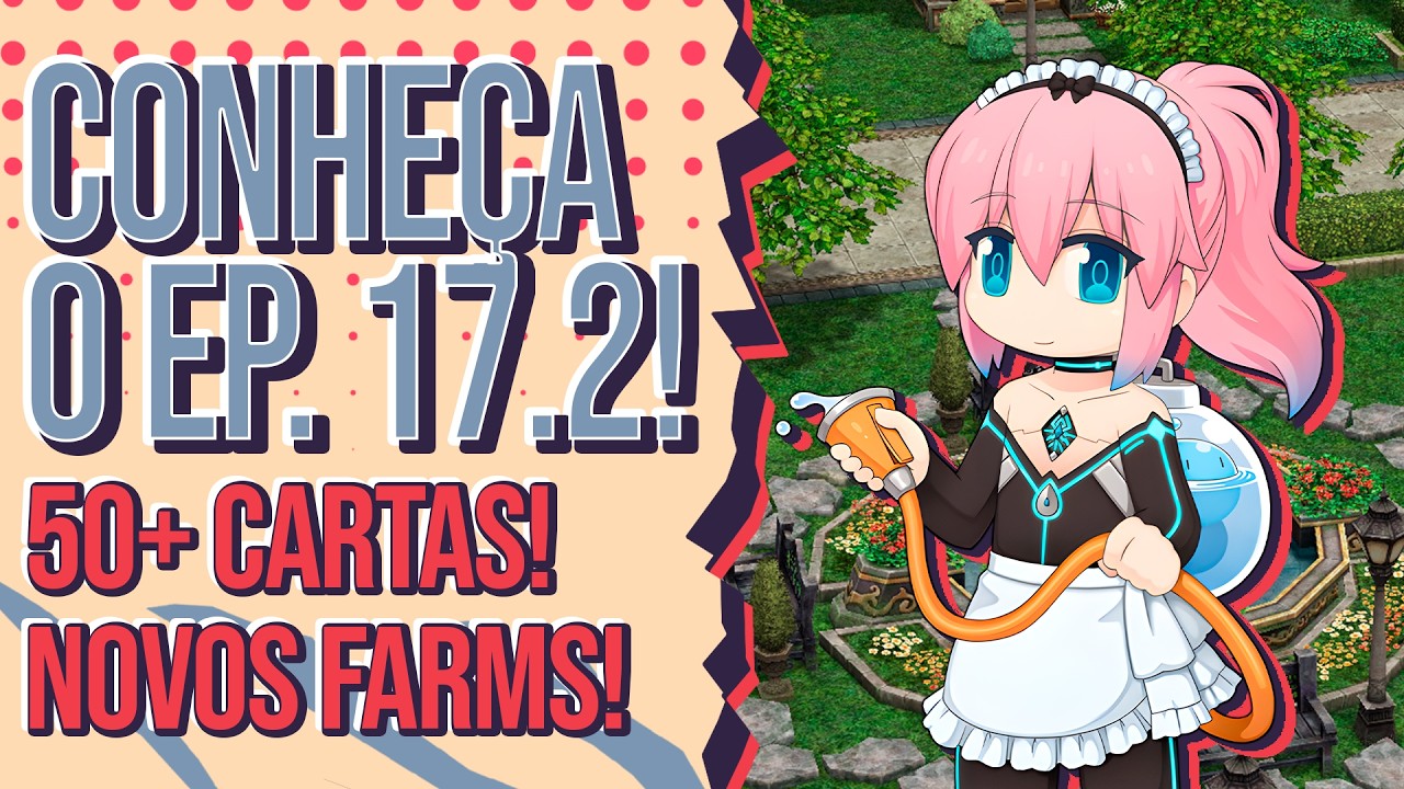 Episódio 17.2 -  QUASE TUDO SOBRE AS CARTAS!!!!! #ragnarokonline #17.2 #ragnaroklatam