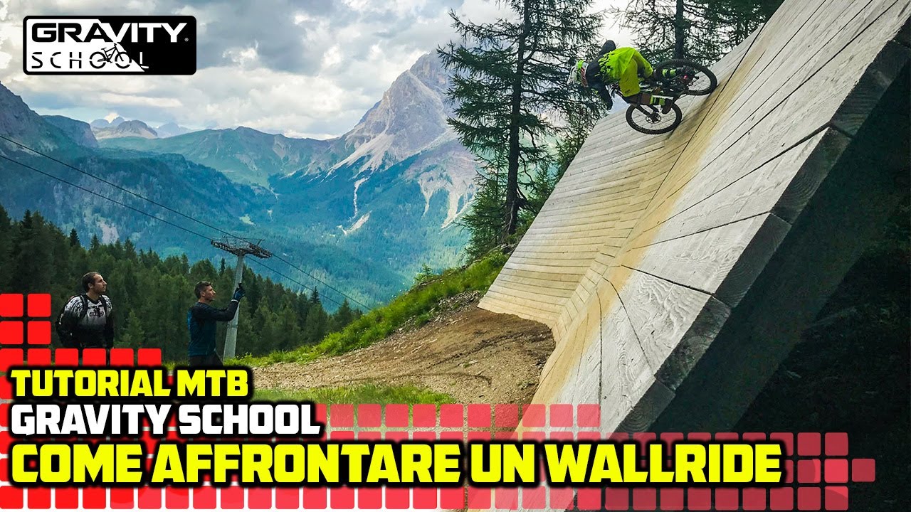 Come affrontare un wallride - Tutorial MTB Gravity School