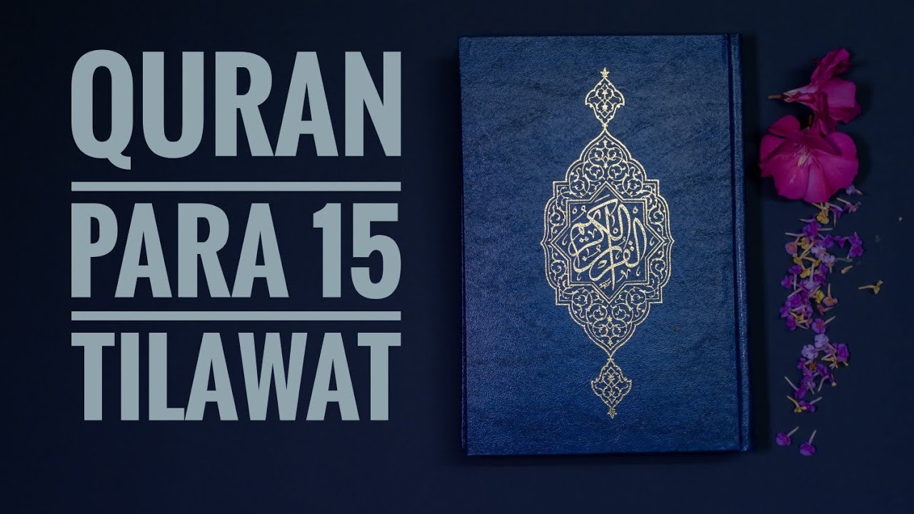 #Quran Para 15: Fast & Beautiful Recitation of Holy Quran ( 1 Para in approx. 20 minutes)