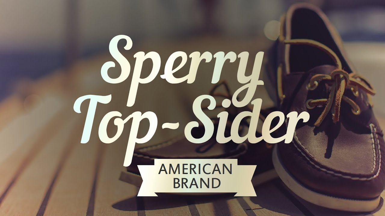 Sperry Top-Sider: история бренда