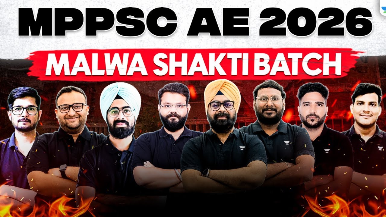 MPPSC AE 2026 | MALWA SHAKTI BATCH | UNACADEMY
