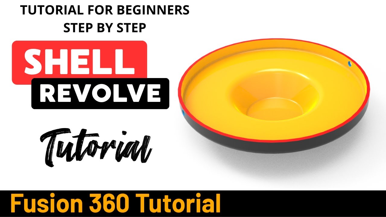 Autodesk Fusion 360 Tutorial For Begginers - Exercise 6  Shell and Revolve