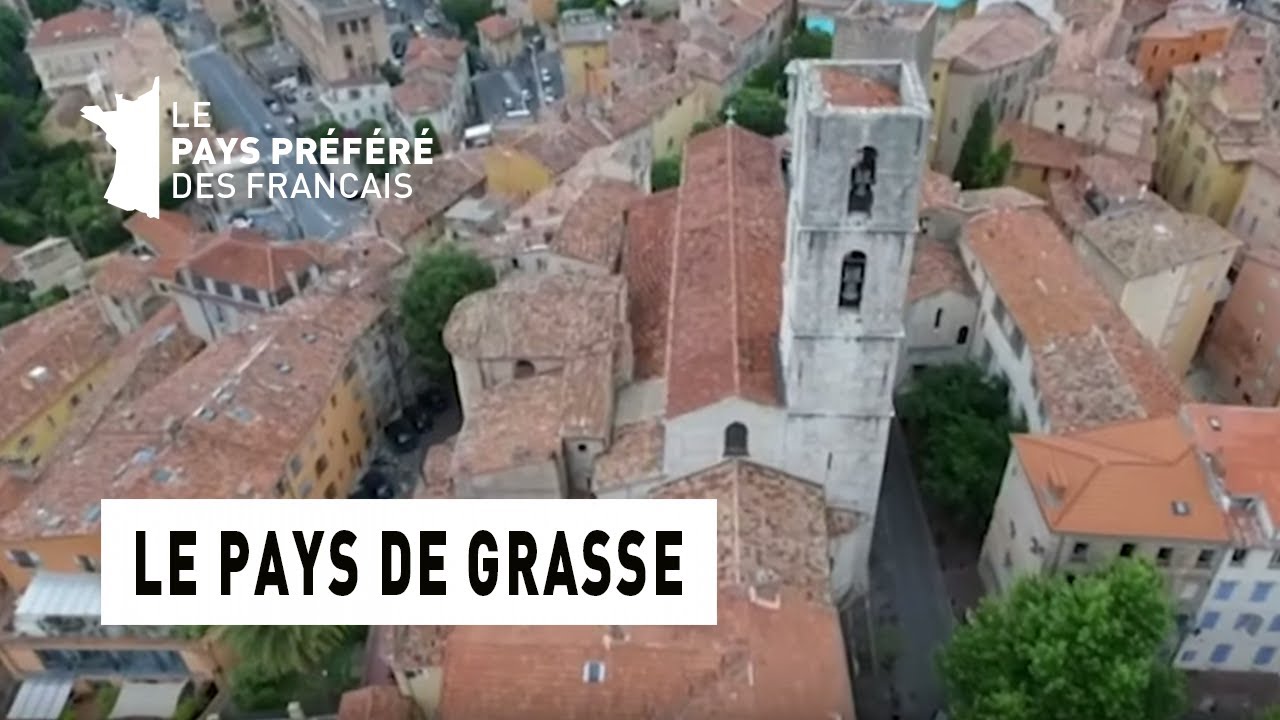 Le pays de Grasse - Alpes-Maritimes - Les 100 lieux qu'il faut voir - Documentaire