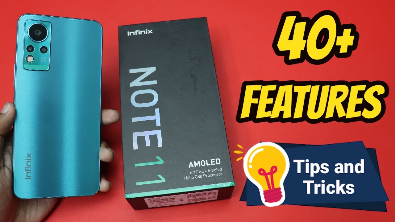 Infinix Note 11 Tips and Tricks | Top 40+ best Features of Infinix Note 11