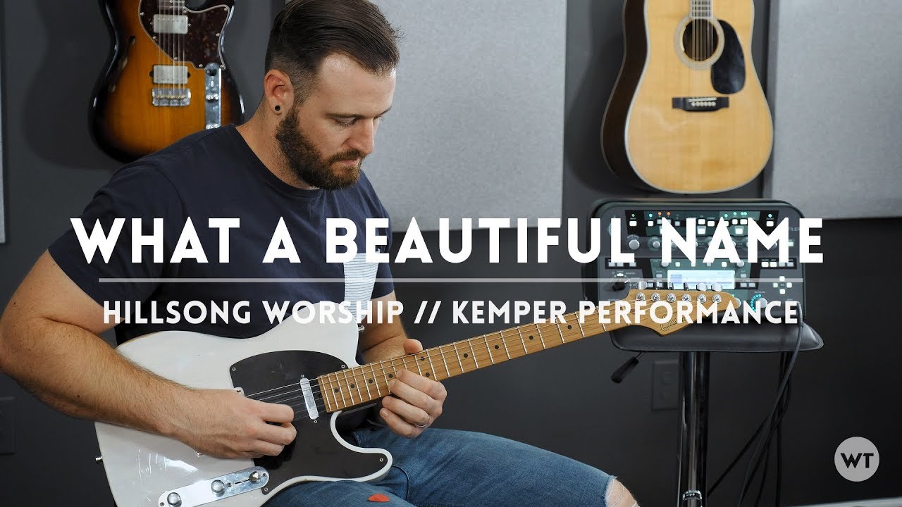 What A Beautiful Name - Hillsong Worship - Kemper Performance & Electric guitar play through
