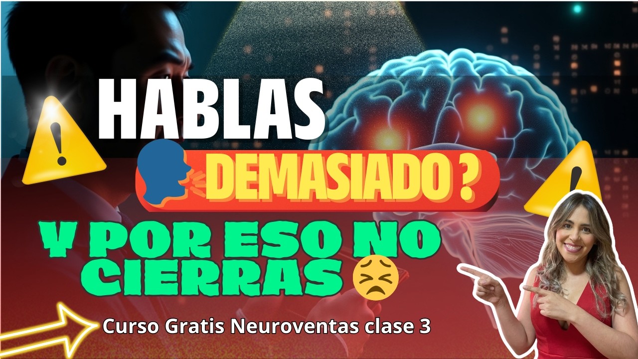 Clase 3🧠 Hablas demasiado y por eso pierdes ventas — el lenguaje que cierra tratos