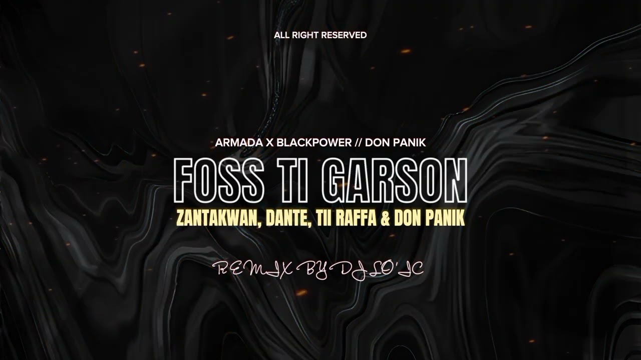 DJ LO'IC - FOSS TI GARSON REMIX ( BLACKPOWER & ARMADA ) 2023