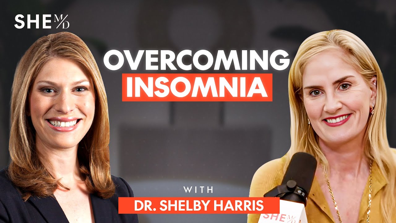 Dr. Shelby Harris Reveals Sleep Secrets On Women's Insomnia | SHE MD