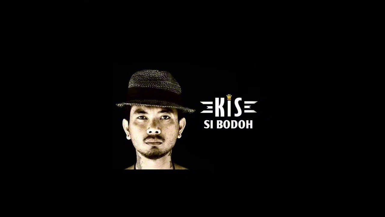 KIS Band - Si Bodoh